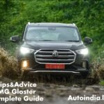 MG Gloster Complete guide tips & advice